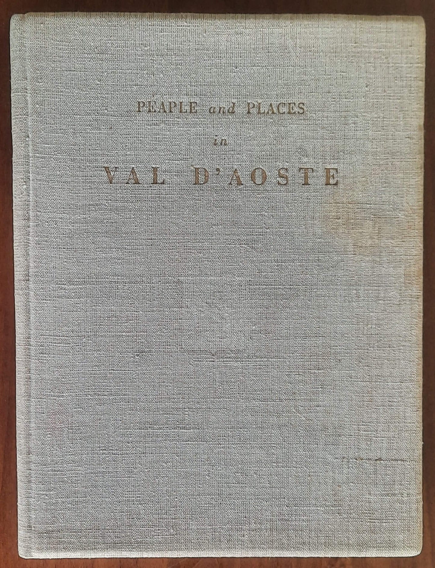 Peaple and places in Val D’Aoste - Domenico Riccardo Peretti Griva