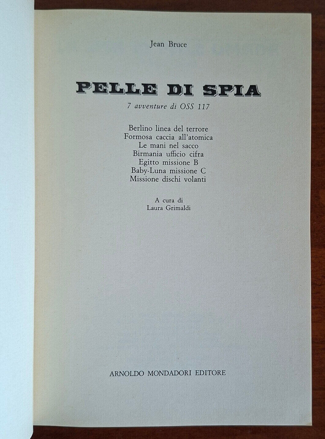 Pelle di spia. Sette avventure di Oss 117 - Jean Bruce - Mondadori