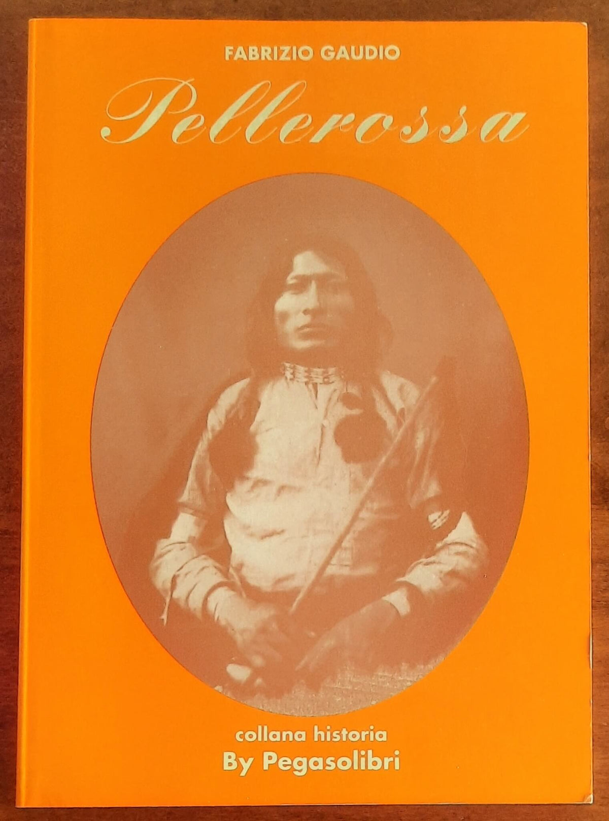 Pellerossa - di Fabrizio Gaudio - Pegasolibri