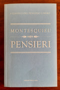 Pensieri - di Montesquieu - I Classici del Pensiero Libero