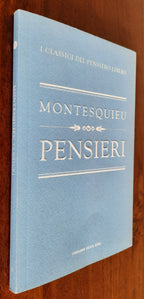 Pensieri - di Montesquieu - I Classici del Pensiero Libero