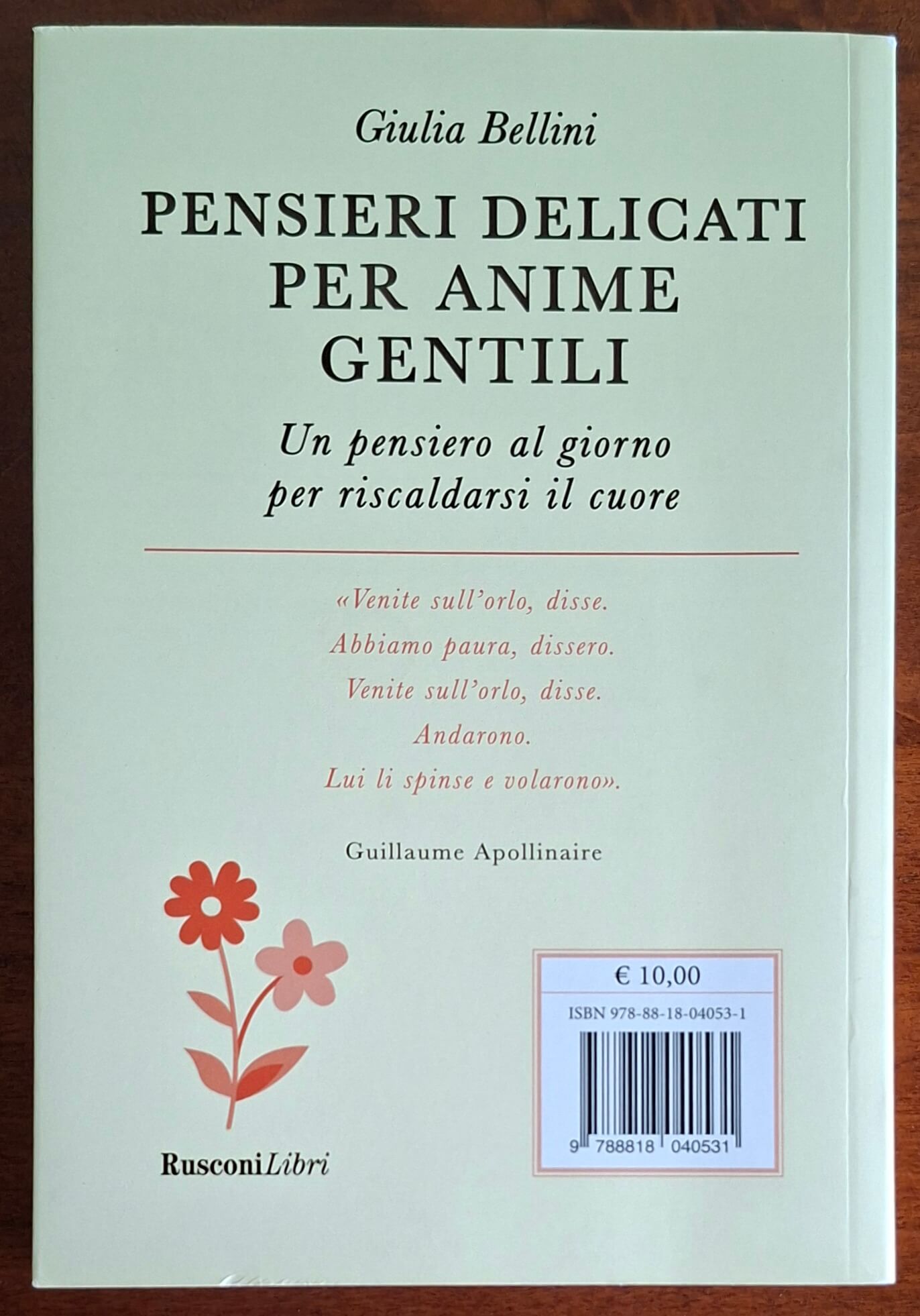Pensieri delicati per anime gentili. Un pensiero al giorno per riscaldarsi il cuore