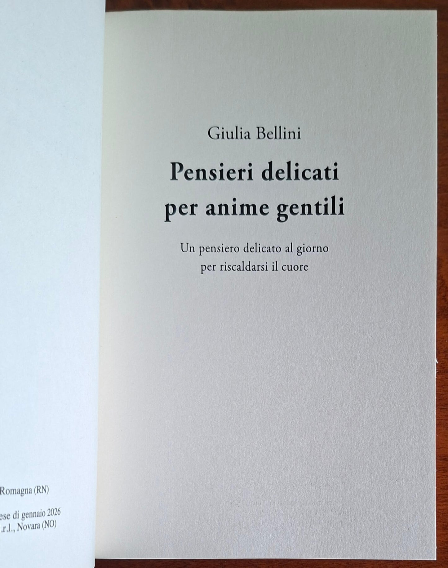 Pensieri delicati per anime gentili. Un pensiero al giorno per riscaldarsi il cuore
