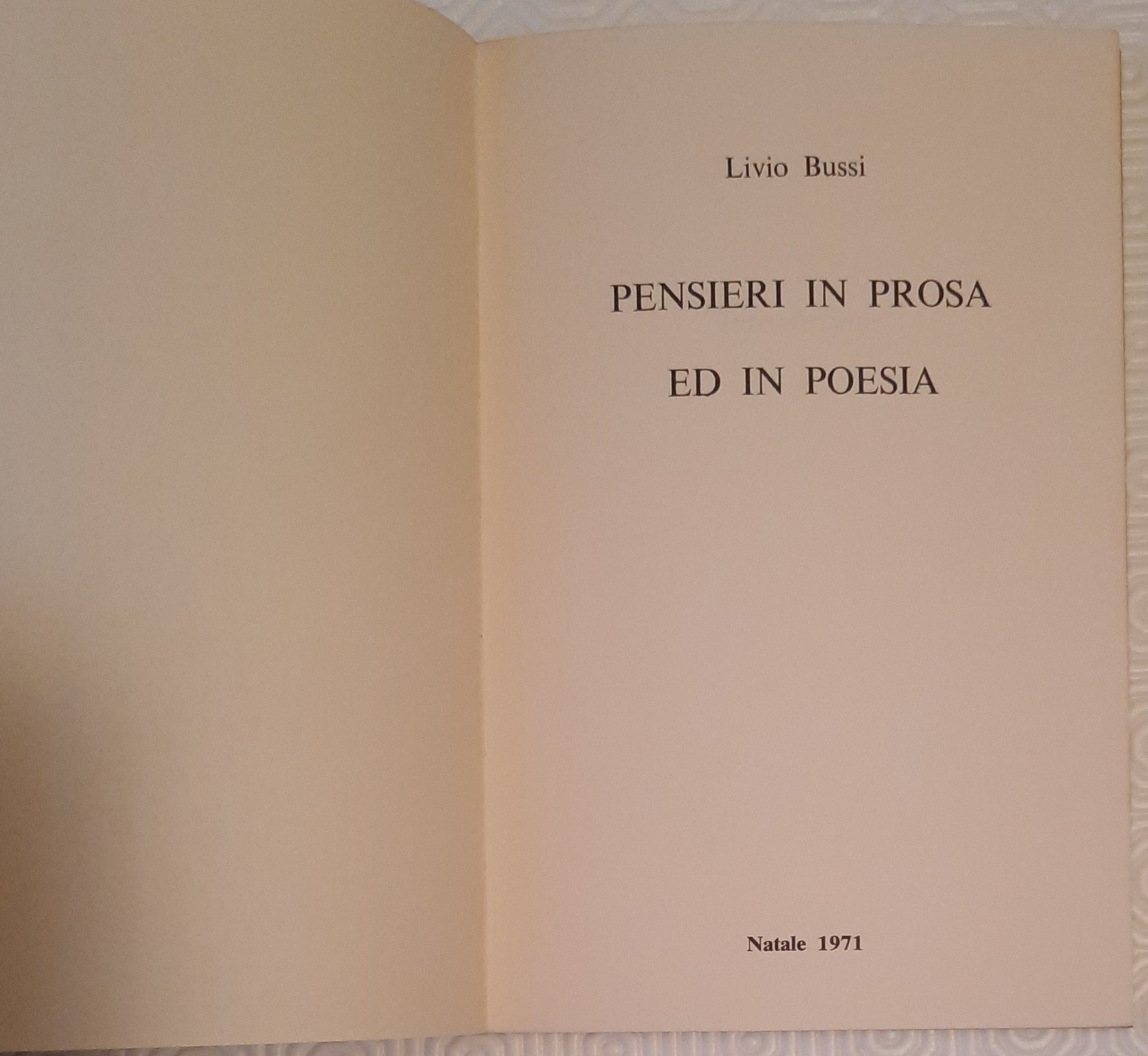 Pensieri in poesia e prosa - di Livio Bussi - Natale 1971