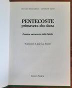 Pentecoste primavera che dura. Cresima sacramento dello Spirito