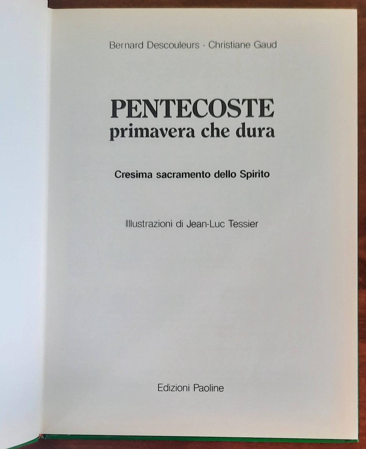 Pentecoste primavera che dura. Cresima sacramento dello Spirito