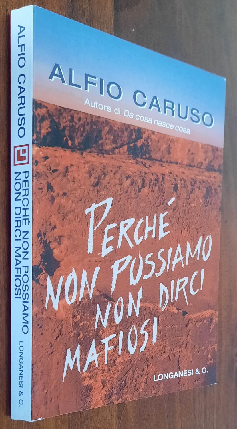 Perché non possiamo non dirci mafiosi - di Alfio Caruso