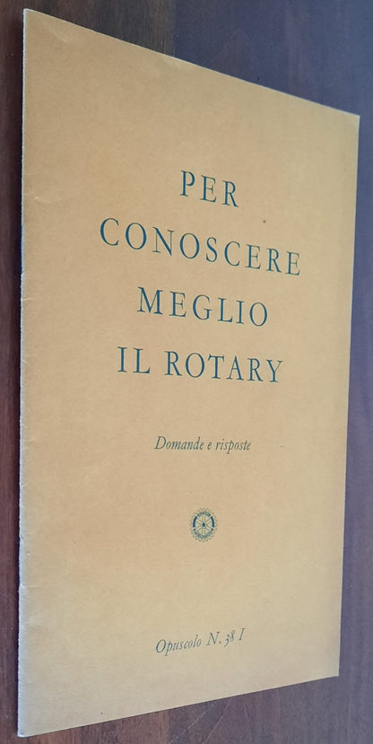 Per conoscere meglio il Rotary. Domande e risposte - Rotary International