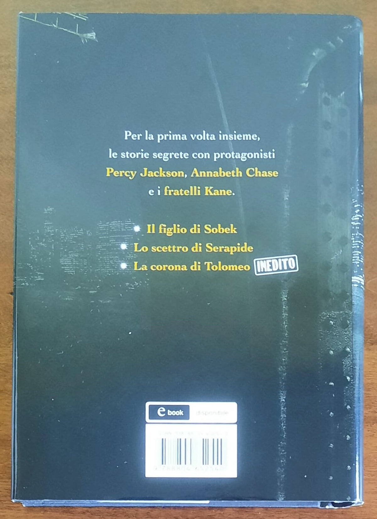 Percy Jackson e gli dei dell’Olimpo. Le storie segrete: Il figlio di Sobek - Lo scettro di Serapide - La corona di Tolomeo