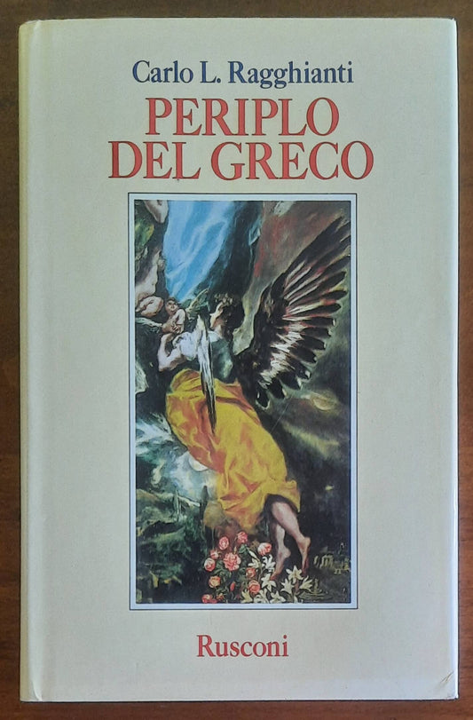 Periplo del Greco - Carlo L. Ragghianti - Rusconi