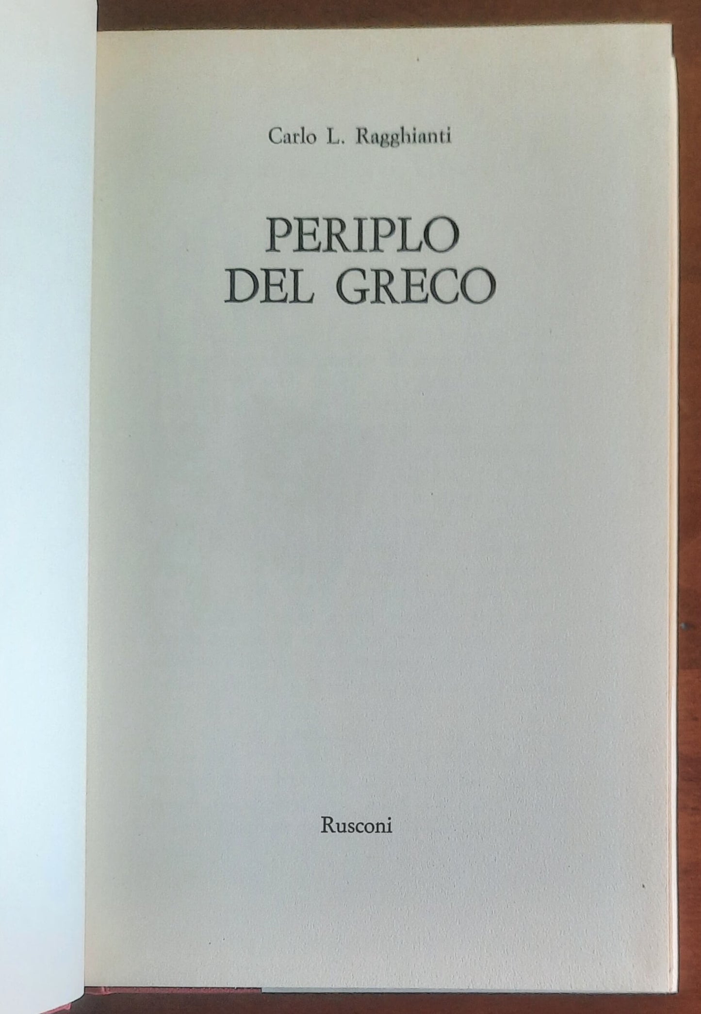 Periplo del Greco - Carlo L. Ragghianti - Rusconi