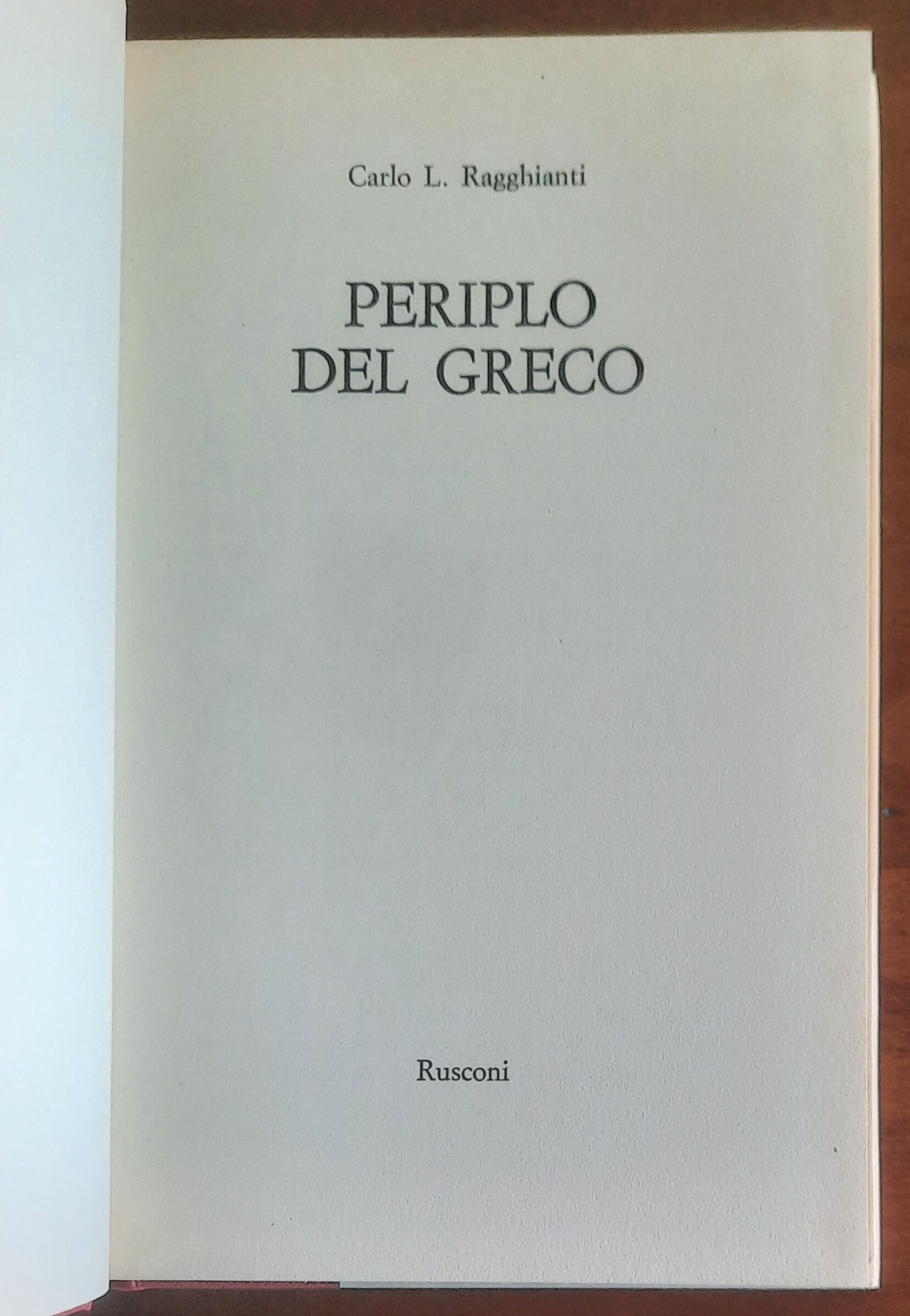 Periplo del Greco - Carlo L. Ragghianti - Rusconi