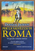 Per la salvezza di Roma - di Douglas Jackson