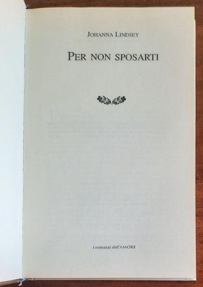 Per non sposarti - di Johanna Lindsey