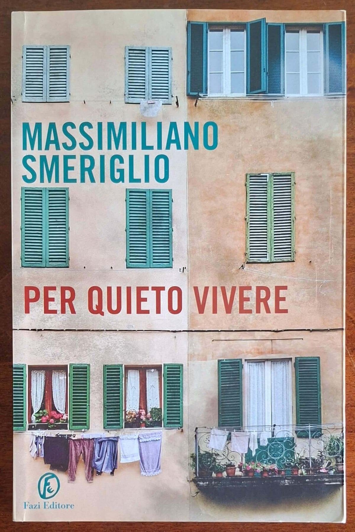 Per quieto vivere - di Massimiliano Smeriglio - Fazi Editore