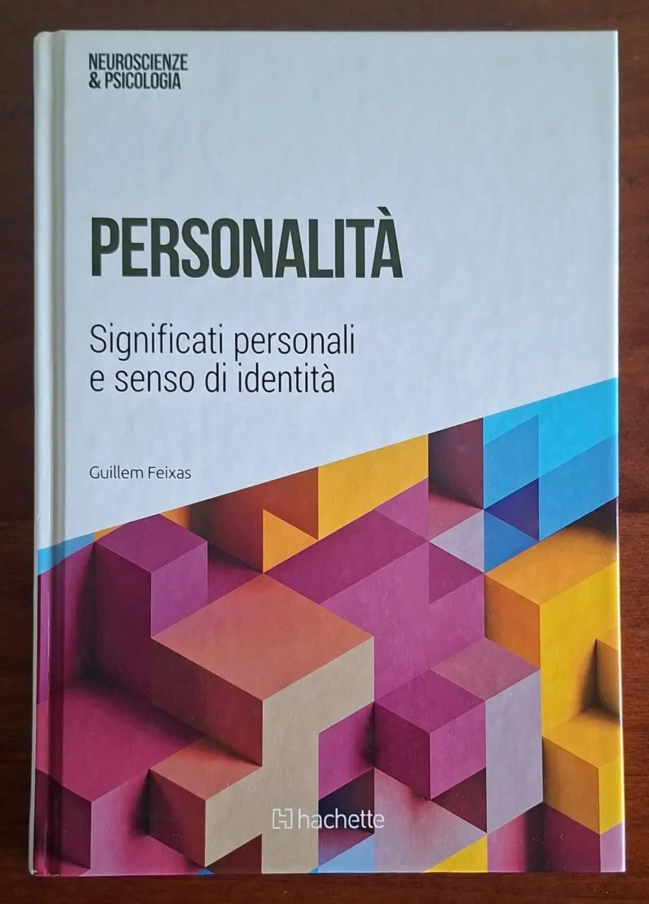 Personalità. Significati personali e senso di identità - Hachette