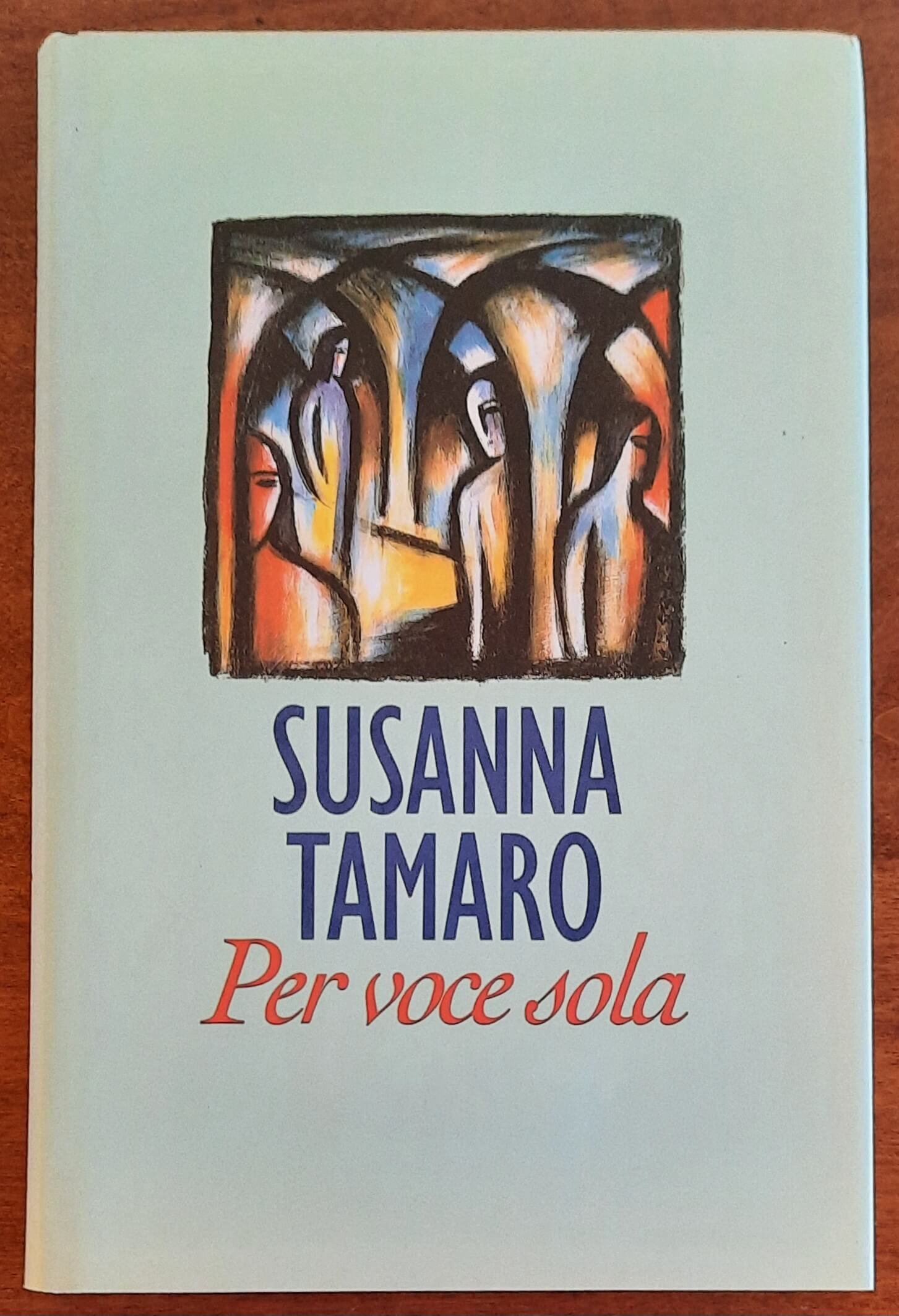 Per voce sola - di Susanna Tamaro - CDE