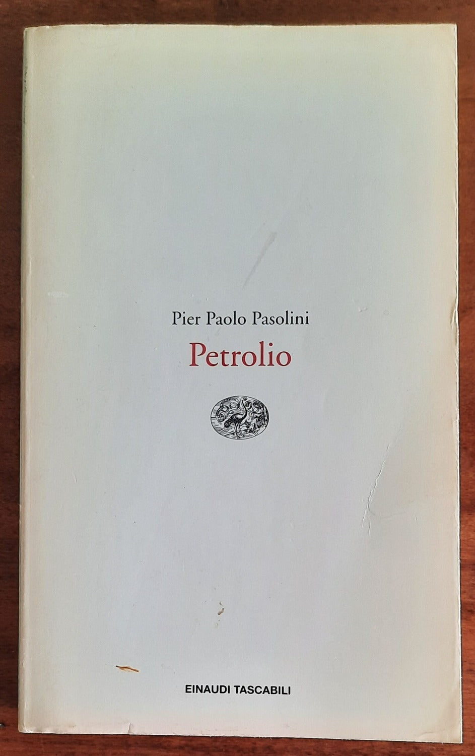 Petrolio - di Pier Paolo Pasolini