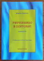 Pettinengo e dintorni. Memorie - di Mario Chirico