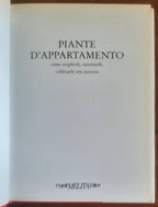 Piante d’appartamento. Come curarle e mantenerle - Fratelli Melita Editori