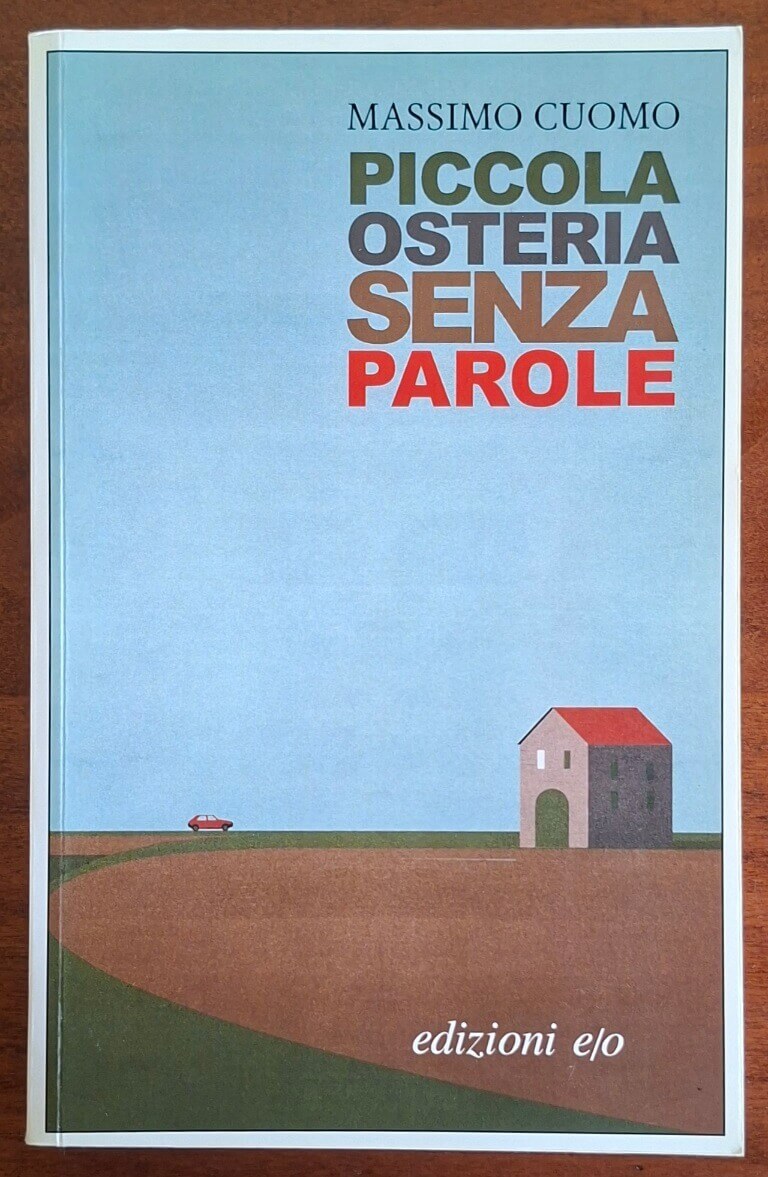 Piccola osteria senza parole - Massimo Cuomo - Edizioni E/o