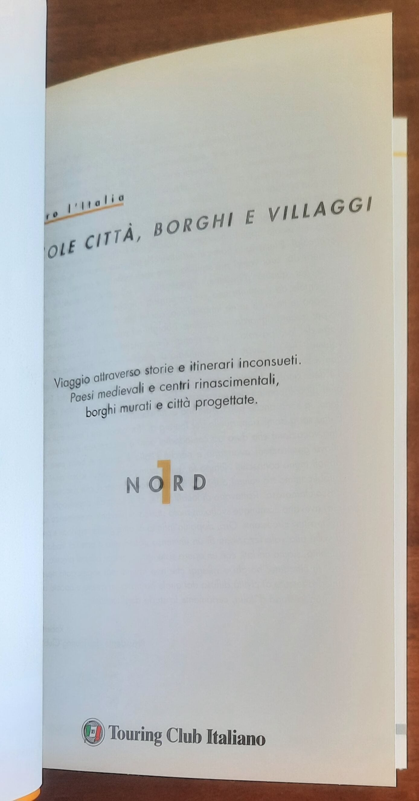 Piccole città, borghi e villaggi - vol. 1 - NORD - Touring Club