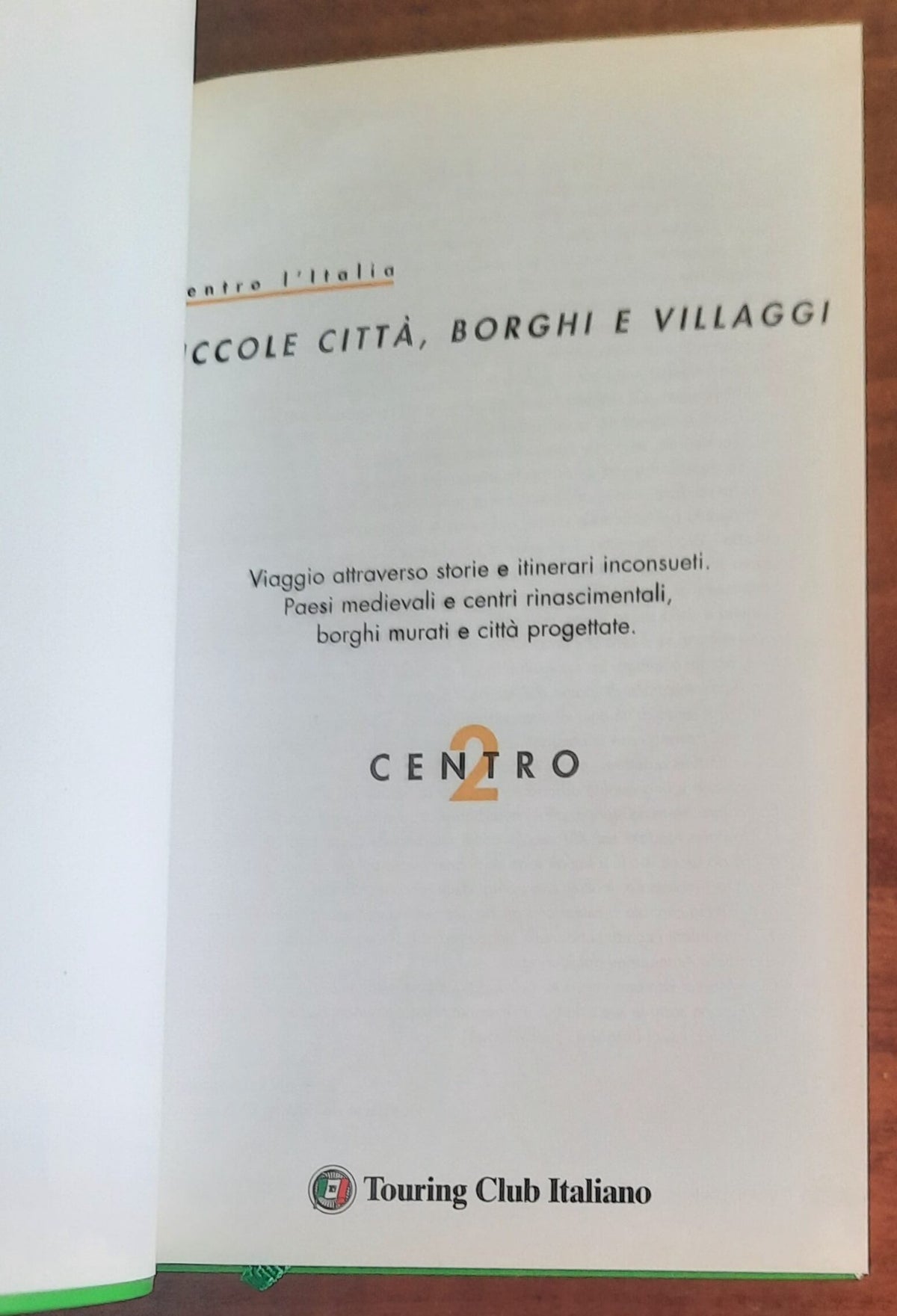 Piccole città, borghi e villaggi - vol. 2 - CENTRO - Touring Club