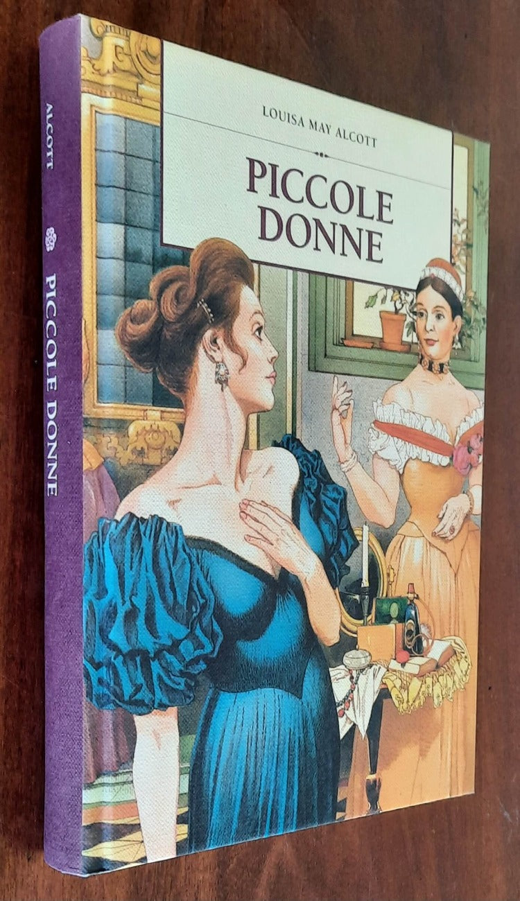 Piccole donne - di Louisa May Alcott