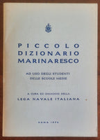 Piccolo dizionario marinaresco - Lega Navale Italiana - 1974