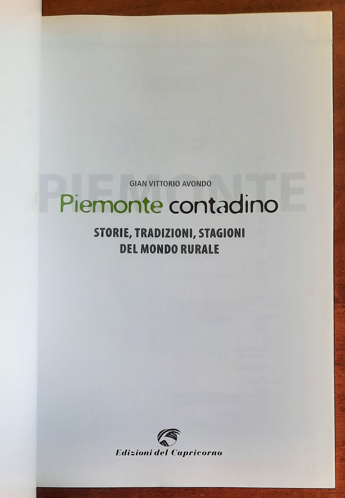 Piemonte contadino. Storie, tradizioni, stagioni del mondo rurale