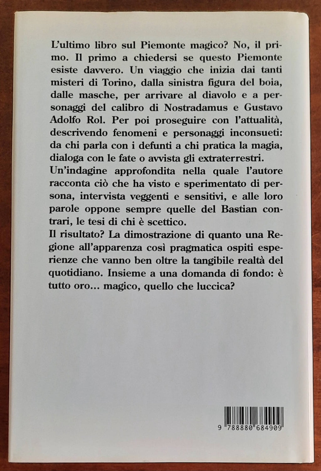 Piemonte magico. Gente e luoghi del mistero visti con gli occhi di uno scettico