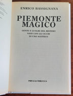 Piemonte magico. Gente e luoghi del mistero visti con gli occhi di uno scettico