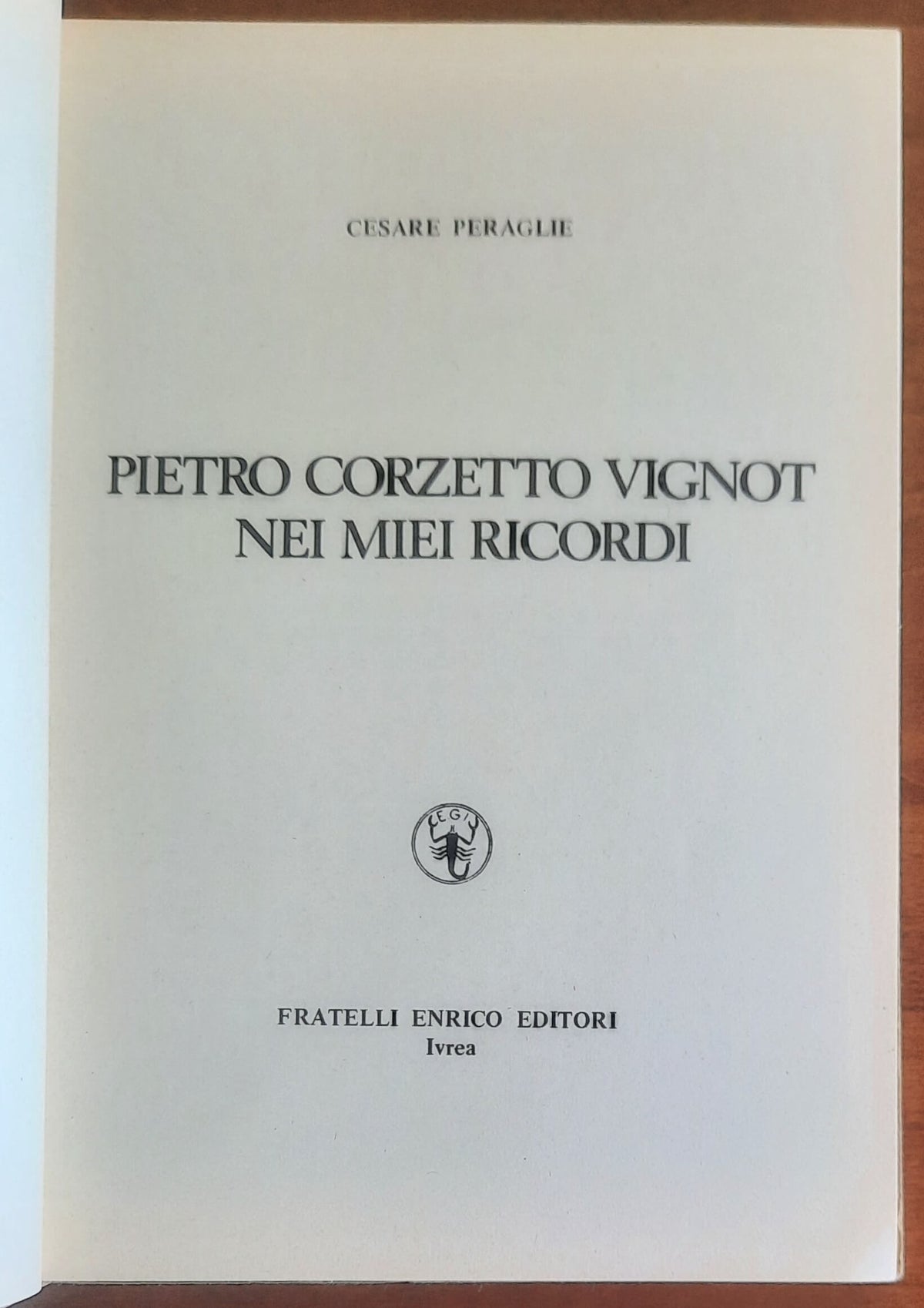 Pietro Corzetto Vignot nei miei ricordi - Fratelli Enrico Editori