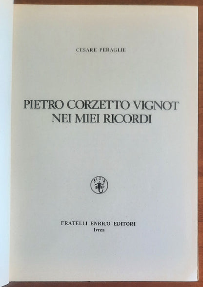 Pietro Corzetto Vignot nei miei ricordi - Fratelli Enrico Editori