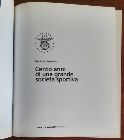 Pietro Micca. Cento anni di una grande società sportiva