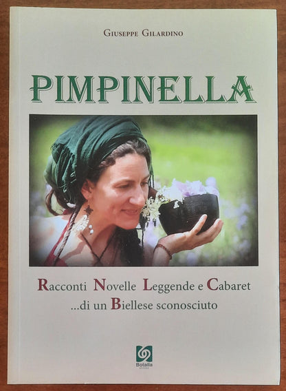 Pimpinella. Racconti Novelle Leggende e Cabaret ... di un Biellese sconosciuto