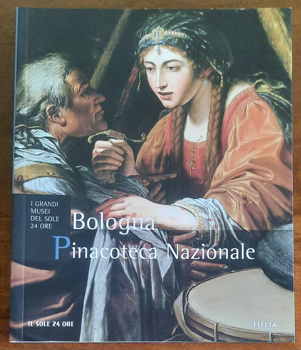 Pinacoteca Nazionale. Bologna - Il Sole 24 Ore - Electa