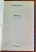 Pio IX. L’ultimo Papa Re - Biblioteca Storica