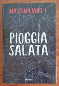 Pioggia salata - Massimiliano F. - Piemme