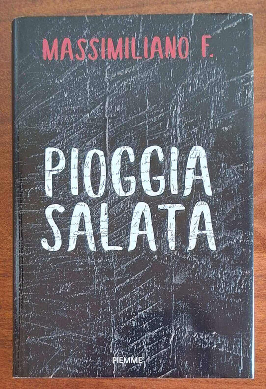 Pioggia salata - Massimiliano F. - Piemme