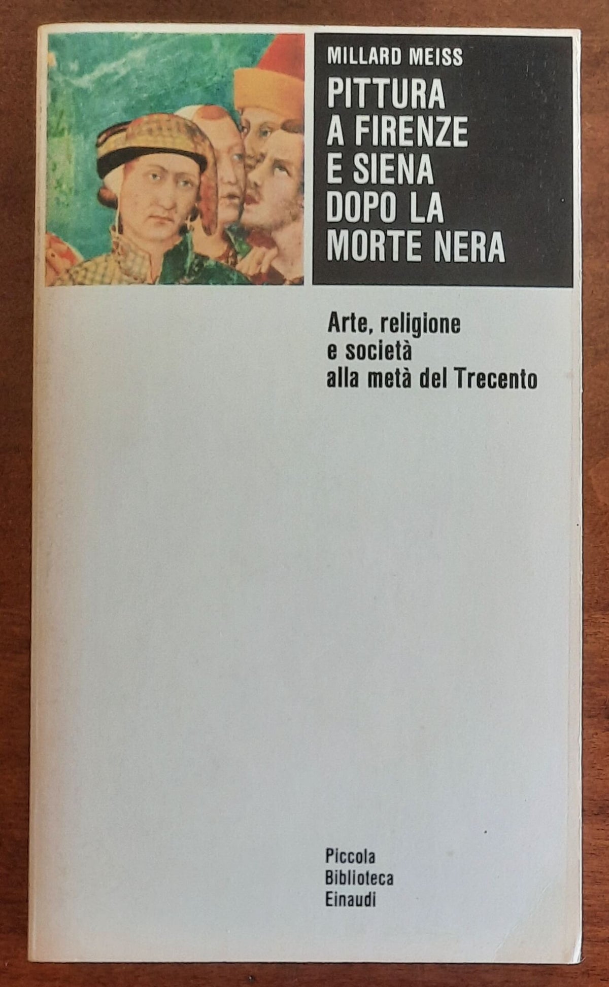 Pittura a Firenze e Siena dopo la morte nera. Arte, religione e società alla metà del Trecento