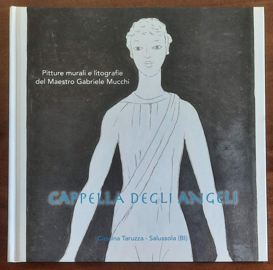 Pitture murali e litografie del Maestro Gabriele Mucchi. Cappella degli Angeli