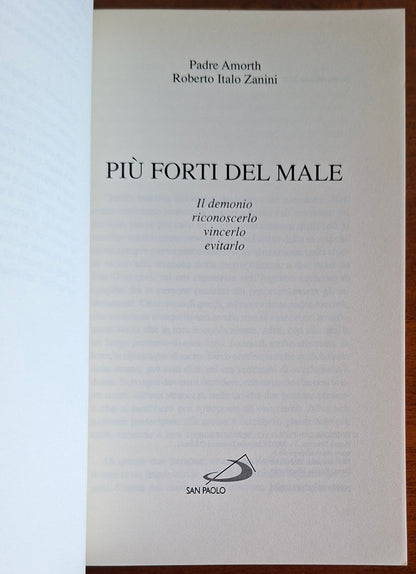 Più forti del male. Il demonio riconoscerlo vincerlo evitarlo