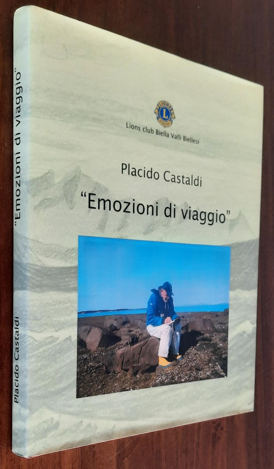 Placido Castaldi « Emozioni di viaggio »