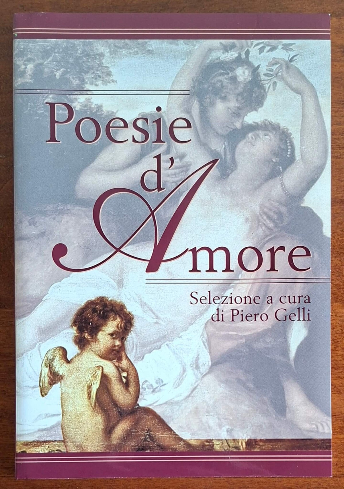 Poesie d'Amore - a cura di Piero Gelli - Mondolibri