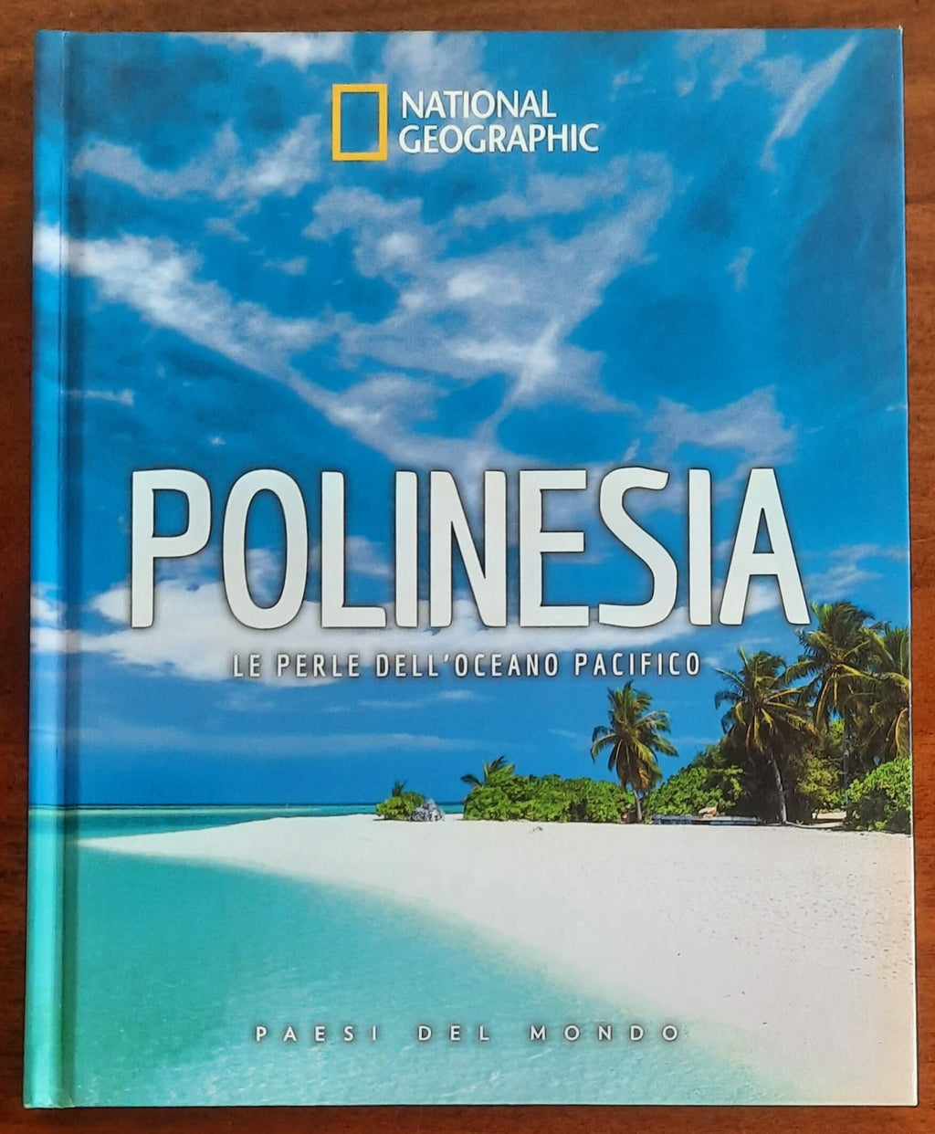 Polinesia. Le perle dell'Oceano Pacifico - National Geographic