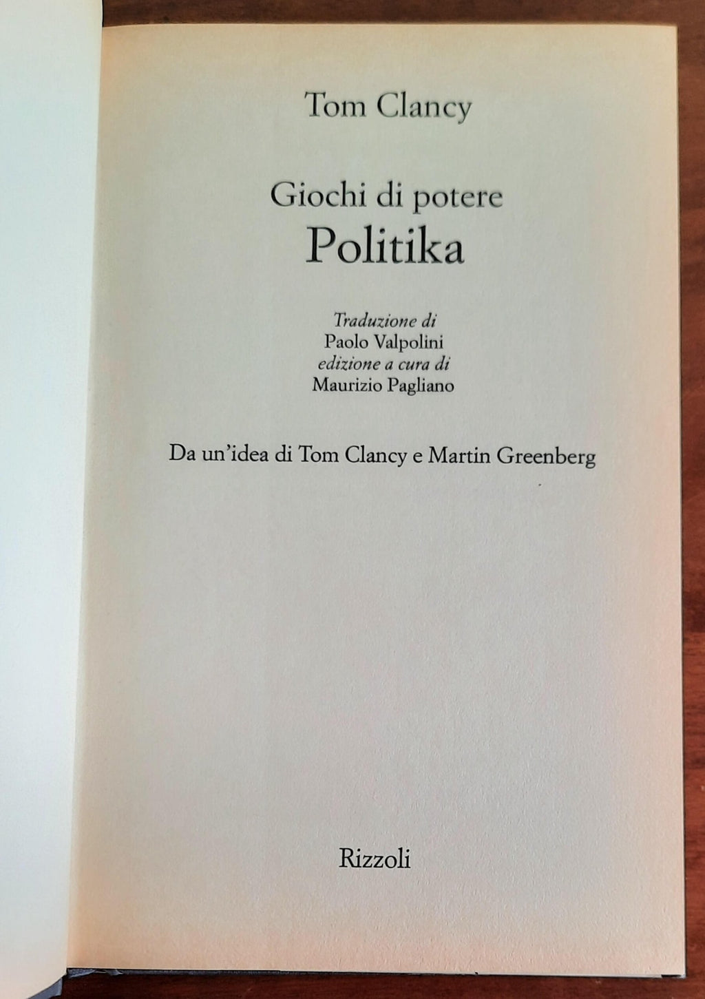 Politika. Giochi di potere - di Tom Clancy - Rizzoli