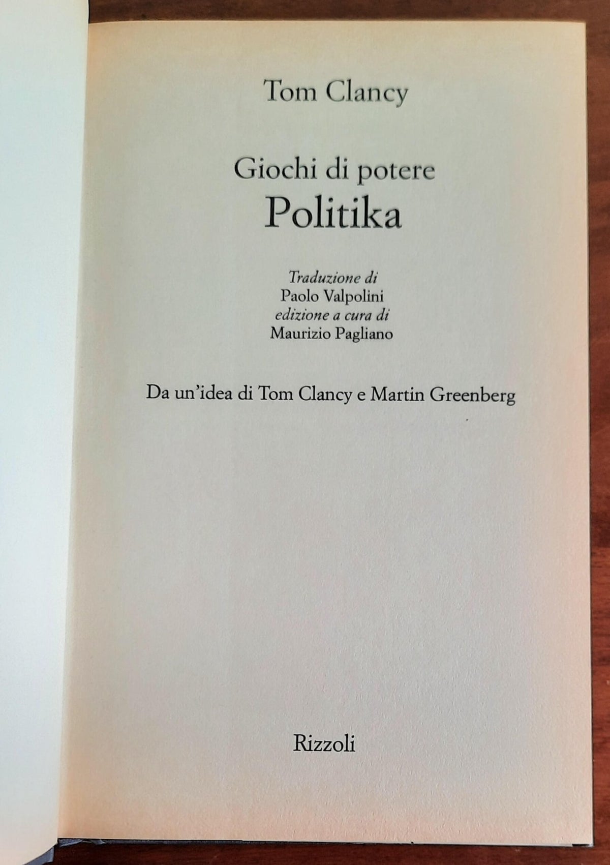Politika. Giochi di potere - di Tom Clancy - Rizzoli