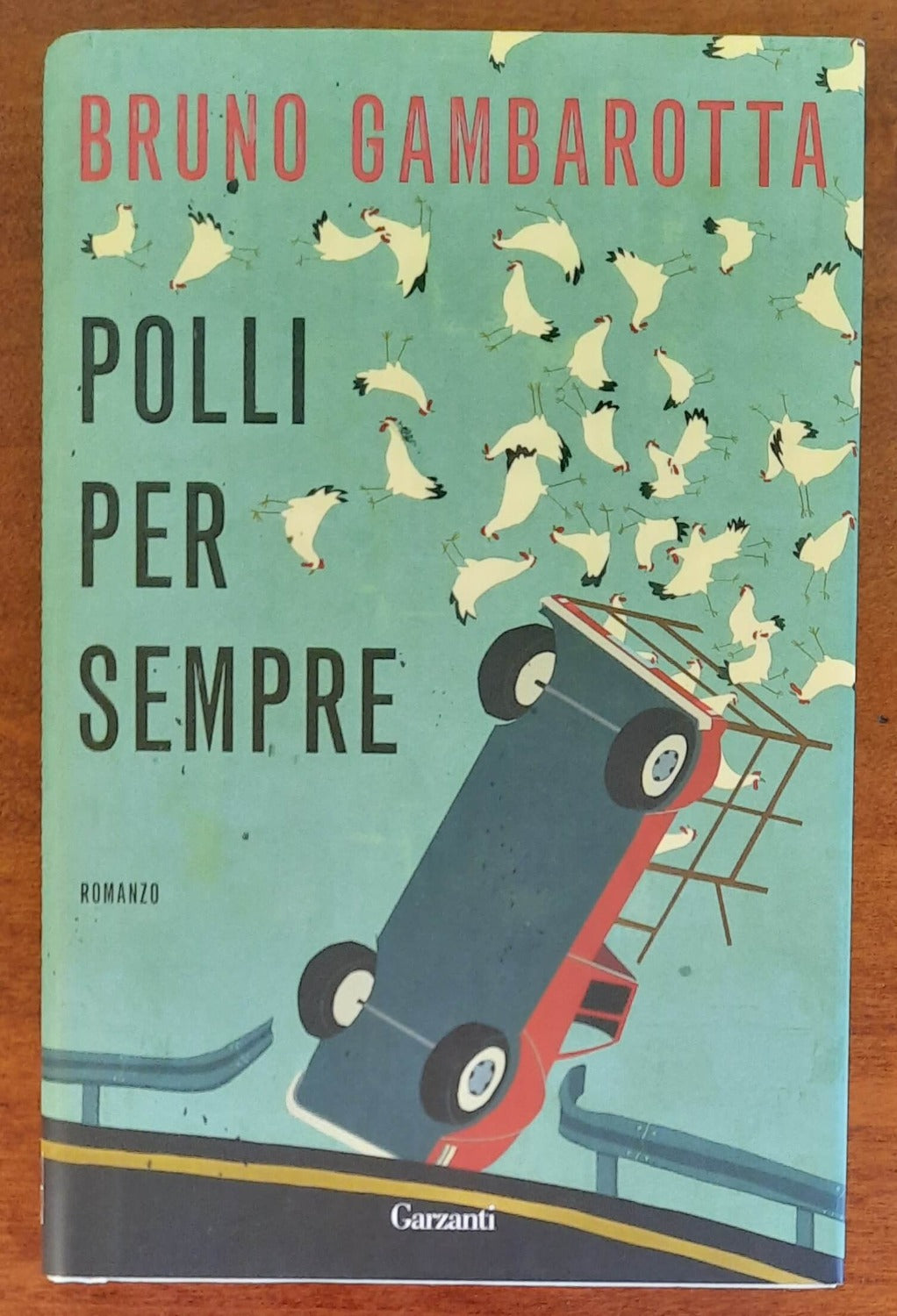 Polli per sempre - di Bruno Gambarotta - Libreria Biellese