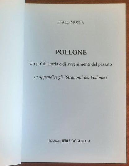 Pollone. Un po’ di storia e di avvenimenti del passato. In appendice gli Stranom dei Pollonesi